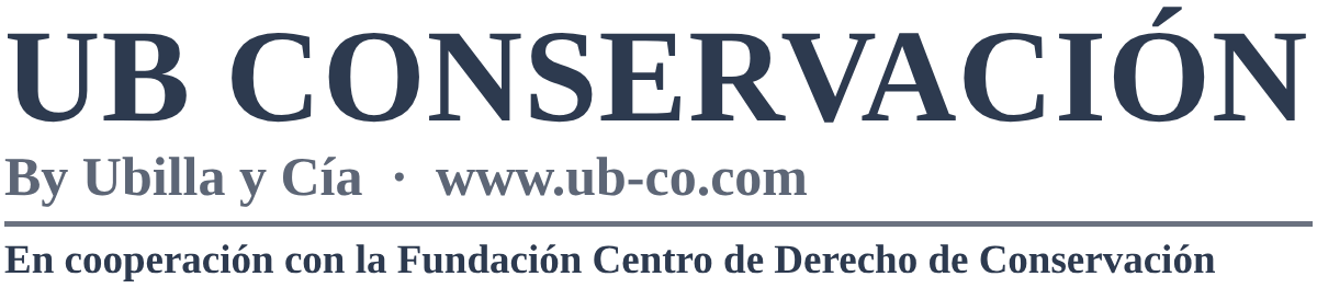 UB Conservación by Ubilla y Cía, en cooperación con la Fundación Centro de Derecho de Conservación